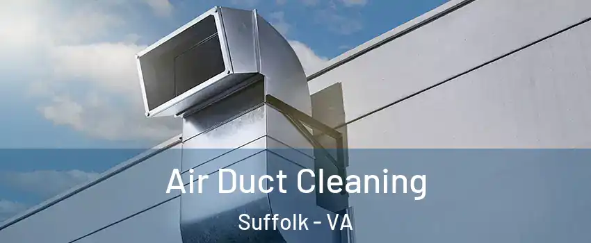  Air Duct Cleaning Suffolk - VA