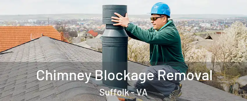  Chimney Blockage Removal Suffolk - VA