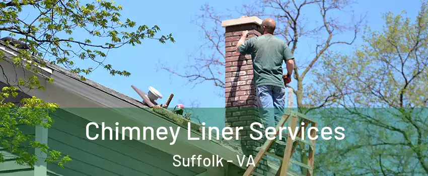  Chimney Liner Services Suffolk - VA