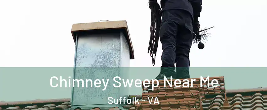  Chimney Sweep Near Me Suffolk - VA