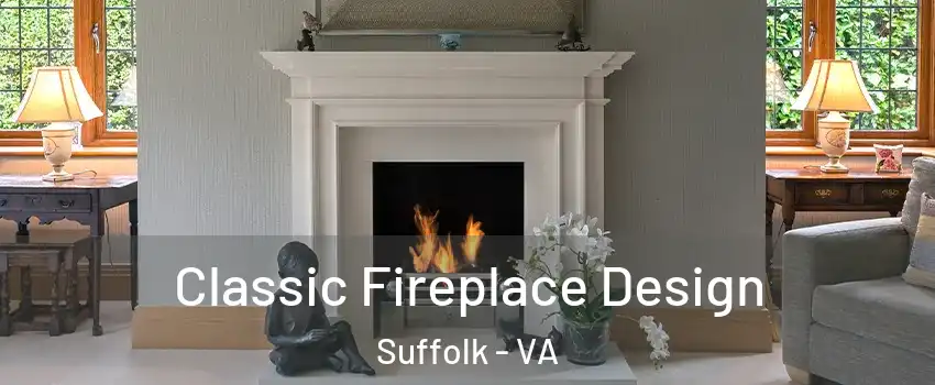  Classic Fireplace Design Suffolk - VA