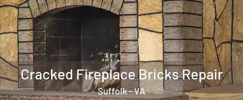  Cracked Fireplace Bricks Repair Suffolk - VA