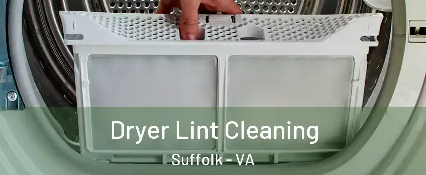  Dryer Lint Cleaning Suffolk - VA