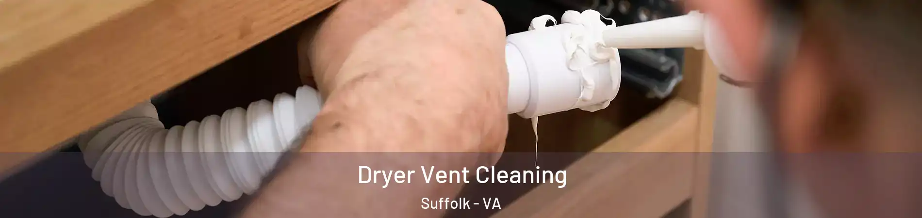  Dryer Vent Cleaning Suffolk - VA