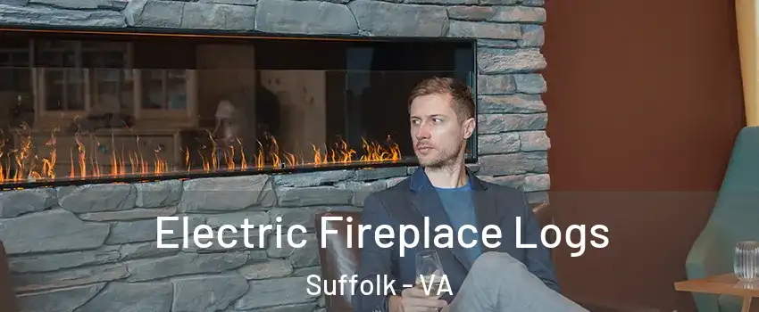  Electric Fireplace Logs Suffolk - VA