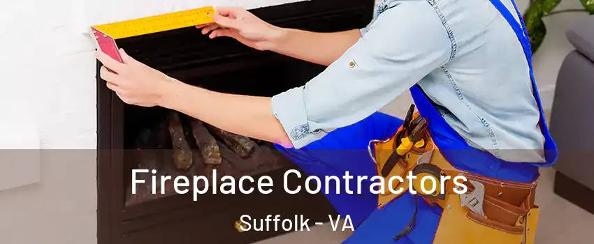  Fireplace Contractors Suffolk - VA