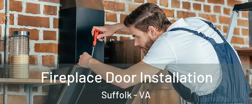  Fireplace Door Installation Suffolk - VA