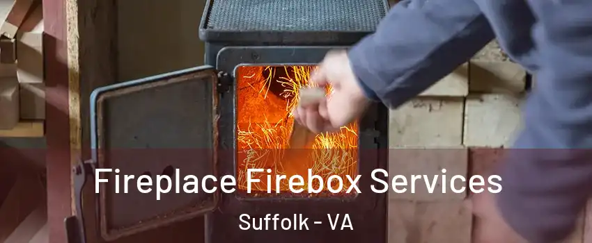  Fireplace Firebox Services Suffolk - VA
