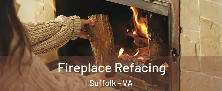  Fireplace Refacing Suffolk - VA