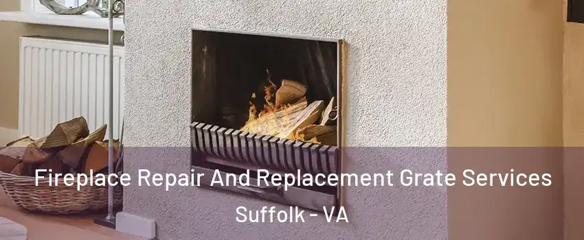  Fireplace Repair And Replacement Grate Services Suffolk - VA