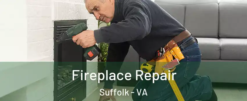  Fireplace Repair Suffolk - VA