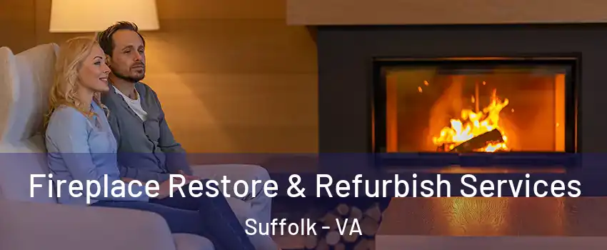  Fireplace Restore & Refurbish Services Suffolk - VA