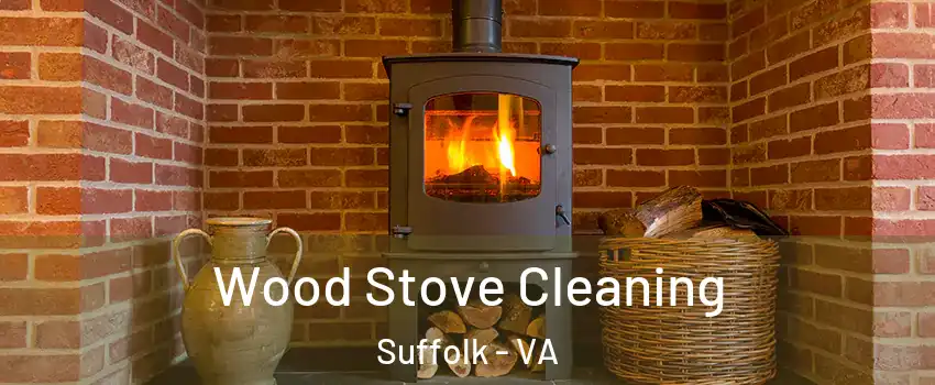  Wood Stove Cleaning Suffolk - VA